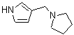 CAS#: 278798-10-0， 3-(1-Pyrrolidinylmethyl)-1H-Pyrrole