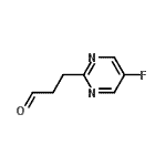 CAS 登录号：357647-69-9， 3-(5-氟-2-嘧啶基)丙醛