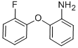 CAS 登录号：391906-76-6， 2-(2-氟苯氧基)苯胺