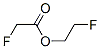 CAS#: 459-99-4， Fluoroacetic Acid 2-Fluoroethyl Ester