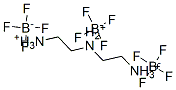 CAS 登录号：68025-47-8， N-(2-铵基乙基)乙二铵三[四氟硼酸盐(1-)
