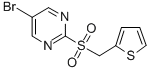 CAS 登录号：79685-33-9， 5-溴-2-(噻吩-2-基甲基磺酰基)嘧啶